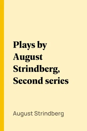 Plays by August Strindberg, Second series