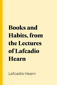 Books and Habits, from the Lectures of Lafcadio Hearn_cover