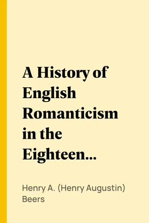 A History of English Romanticism in the Eighteenth Century