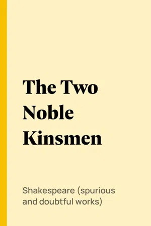 The Two Noble Kinsmen