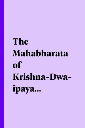 The Mahabharata of Krishna-Dwaipayana Vyasa, Volume 1