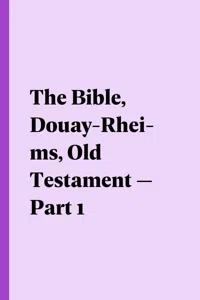 The Bible, Douay-Rheims, Old Testament — Part 1_cover