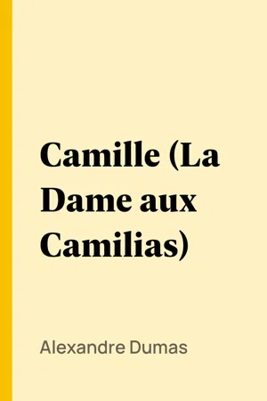 Camille (La Dame aux Camilias)
