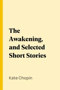 The Awakening, and Selected Short Stories_cover