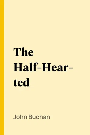 The Half-Hearted