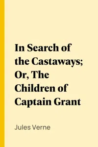 In Search of the Castaways; Or, The Children of Captain Grant_cover