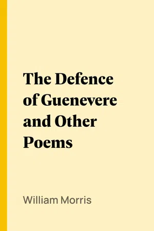 The Defence of Guenevere and Other Poems