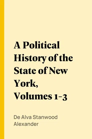 A Political History of the State of New York, Volumes 1-3