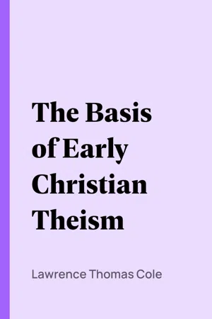 The Basis of Early Christian Theism