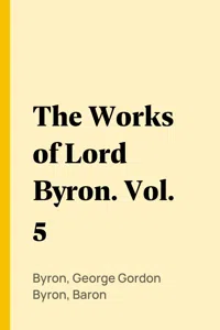 The Works of Lord Byron. Vol. 5_cover