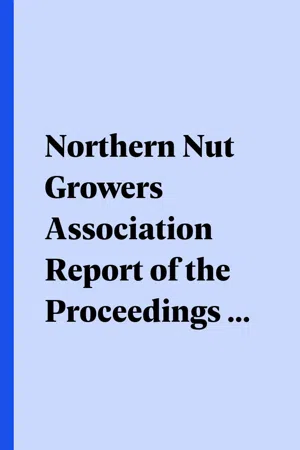 Northern Nut Growers Association Report of the Proceedings at the Thirty-Seventh  Annual Report