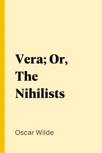 Vera; Or, The Nihilists_cover