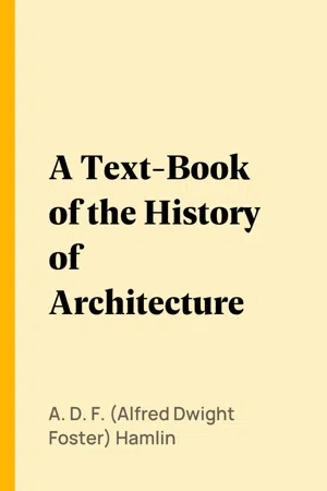 A Text-Book of the History of Architecture