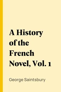 A History of the French Novel, Vol. 1_cover