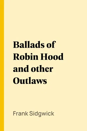 Ballads of Robin Hood and other Outlaws