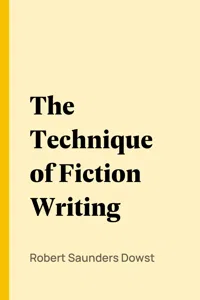 The Technique of Fiction Writing_cover