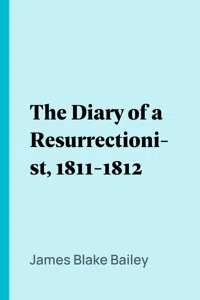 The Diary of a Resurrectionist, 1811-1812_cover