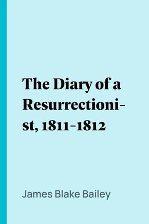 The Diary of a Resurrectionist, 1811-1812