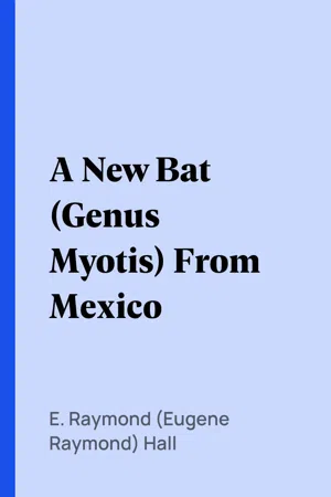 A New Bat (Genus Myotis) From Mexico