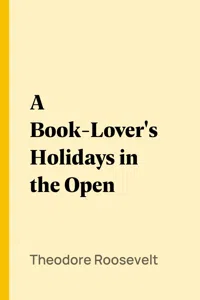 A Book-Lover's Holidays in the Open_cover