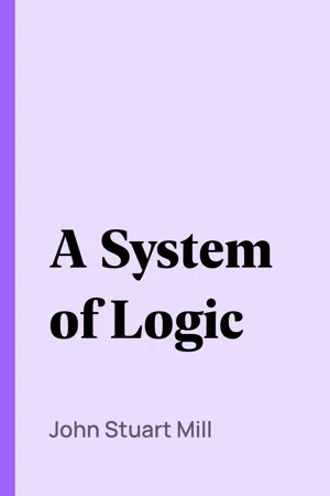 A System of Logic