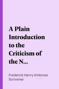 A Plain Introduction to the Criticism of the New Testament, Vol. I._cover