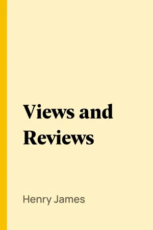 Views and Reviews