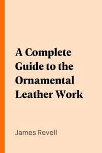 A Complete Guide to the Ornamental Leather Work_cover