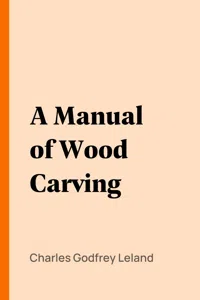 A Manual of Wood Carving_cover