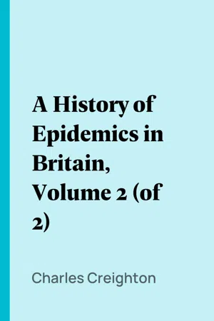 A History of Epidemics in Britain, Volume 2 (of 2)