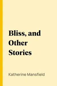 Bliss, and Other Stories_cover