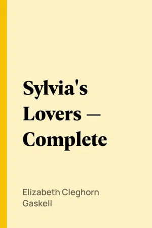 Sylvia's Lovers — Complete