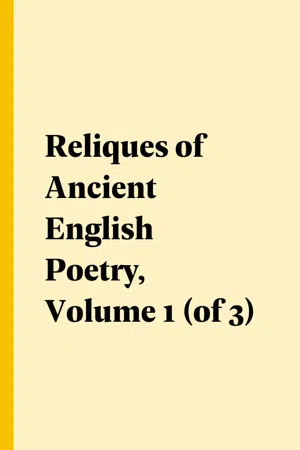 Reliques of Ancient English Poetry, Volume 1 (of 3)