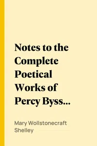 Notes to the Complete Poetical Works of Percy Bysshe Shelley_cover