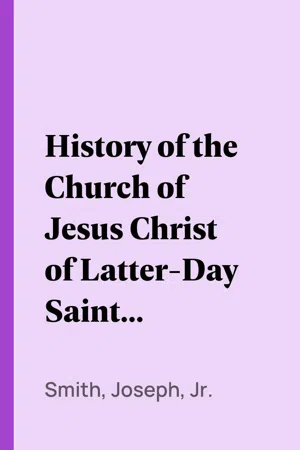 History of the Church of Jesus Christ of Latter-Day Saints, Volume 1