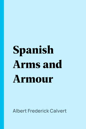 Spanish Arms and Armour