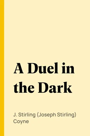 A Duel in the Dark