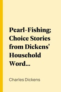 Pearl-Fishing; Choice Stories from Dickens' Household Words; Second Series_cover