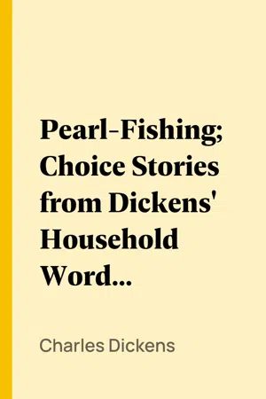 Pearl-Fishing; Choice Stories from Dickens' Household Words; Second Series