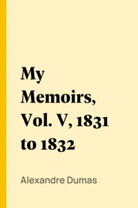 My Memoirs, Vol. V, 1831 to 1832_cover