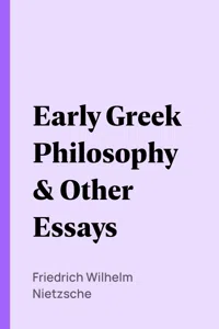 Early Greek Philosophy & Other Essays_cover