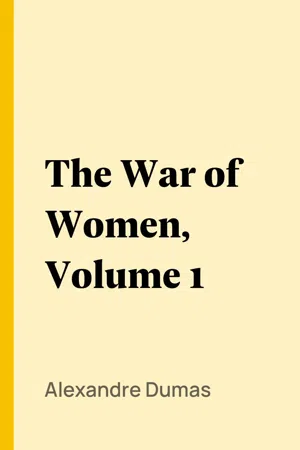 The War of Women, Volume 1