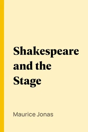 Shakespeare and the Stage