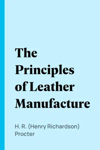 The Principles of Leather Manufacture_cover