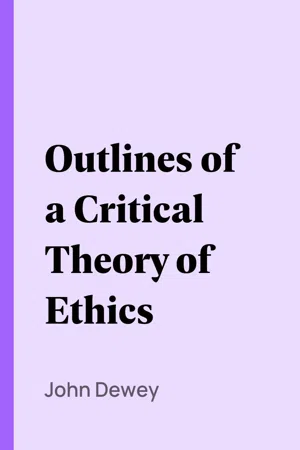 Outlines of a Critical Theory of Ethics