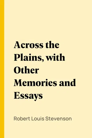 Across the Plains, with Other Memories and Essays