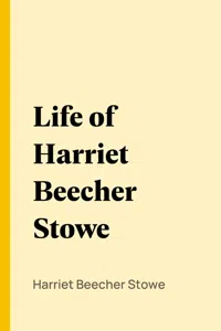 Life of Harriet Beecher Stowe_cover