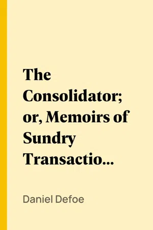 The Consolidator; or, Memoirs of Sundry Transactions from the World in the Moon