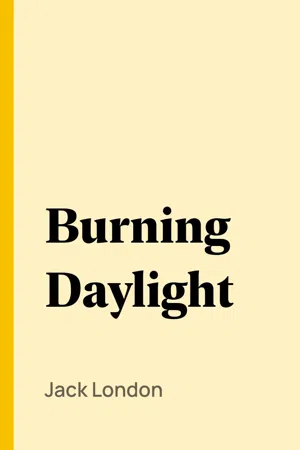 Burning Daylight