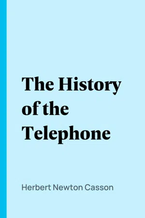 The History of the Telephone